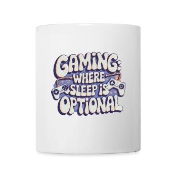GAMING: WHERE SLEEP IS OPTIONAL - Mug - white - Front