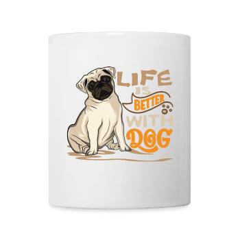 Das Leben ist schöner mit einem Hund - Tasse - Weiß - Vorne