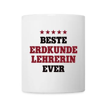 Beste Erdkunde Lehrerin Geographie Schule Geologin - Tasse - Weiß - Vorne