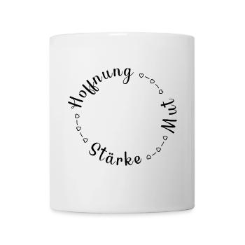 Hoffnung Stärke Mut Motivation Kraft geben - Tasse - Weiß - Vorne