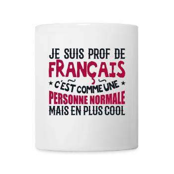 I am a French teacher - Mug - white - Front