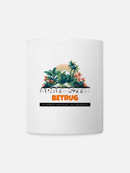 Witziges Arbeitszeitbetrug Design - Tasse - Weiß