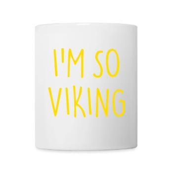 I'M SO VIKING Wikinger - Mug - white - Front