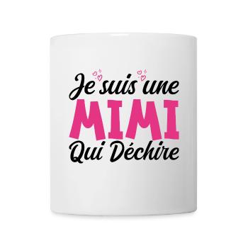 Je suis une Mimi qui Déchire - Mug blanc - blanc - Devant