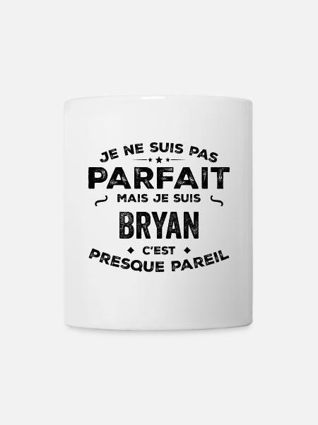 Bryan – Un Prénom, Une Légende Drôle et Fière - Mug blanc - blanc