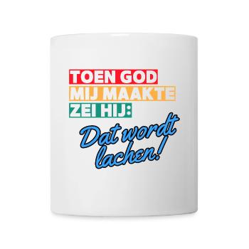 When God made me, he said that it will be laughing # - Mug - white - Front