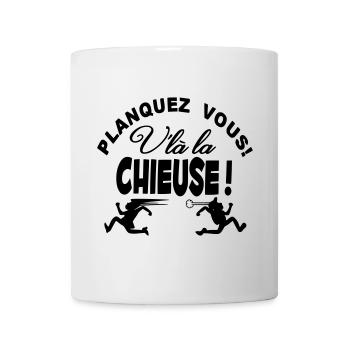 La Chieuse arrive planquez vous! - Mug blanc - blanc - Devant