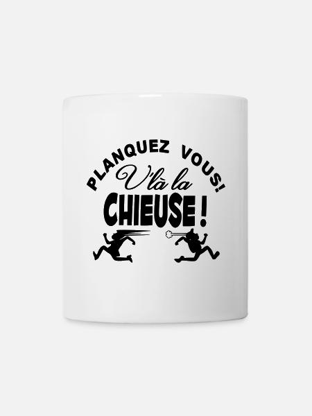 La Chieuse arrive planquez vous! - Mug blanc - blanc