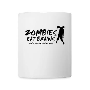 ZOMBIES EAT BRAINS - Don´t worry, you´re safe - Tasse - Weiß - Vorne