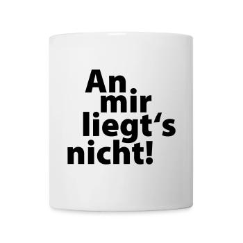 an mir liegts nicht - Tasse - Weiß - Vorne