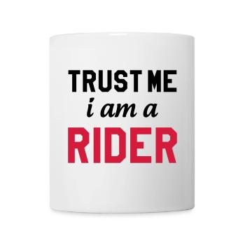 Trust me i am a Rider - Mug blanc - blanc - Devant