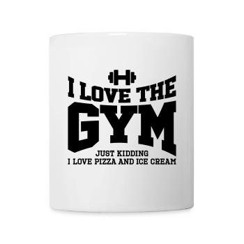 I love the gym. Just kidding, I love pizza and ... - Mug - white - Front