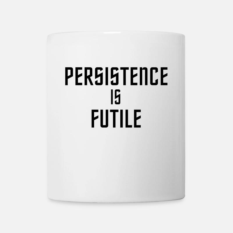 Persistence is Futile - Mug - white
