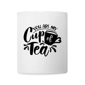 You Are My Cup Of Tea Saying - Mug - white - Front