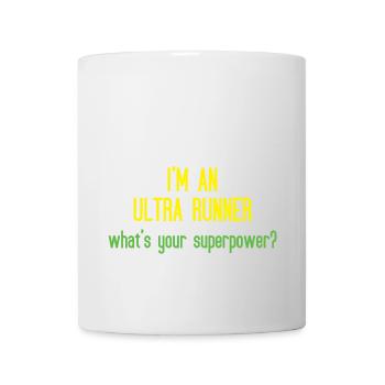 I'm An Ultra Runner - Was ist deine Superkraft - Tasse - Weiß - Vorne
