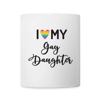 Ich liebe meine schwule Tochter - Tasse - Weiß - Vorne