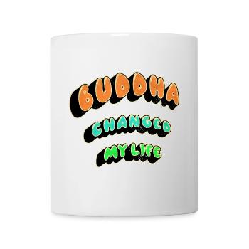 Buddha changed my life - Mug - white - Front
