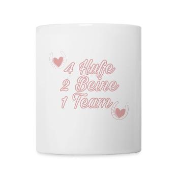 4 Hufe 2 Beine 1 Team - Tasse - Weiß - Vorne