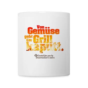 Von Gemüse geht der Grill kaputt - Tasse - Weiß - Vorne