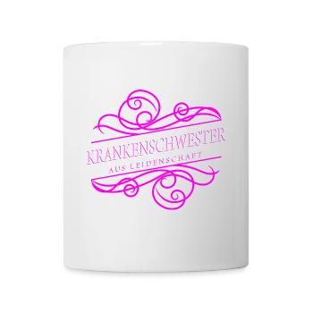Krankenschwester aus Leidenschaft - Tasse - Weiß - Vorne
