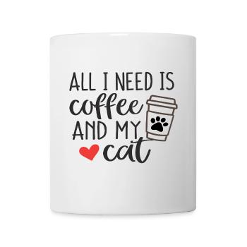 Alles, was ich brauche, ist Kaffee und meine Katze - Tasse - Weiß - Vorne
