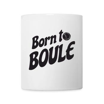 Born to Boule dicton pour Bouler et Pétanque - Mug blanc - blanc - Devant