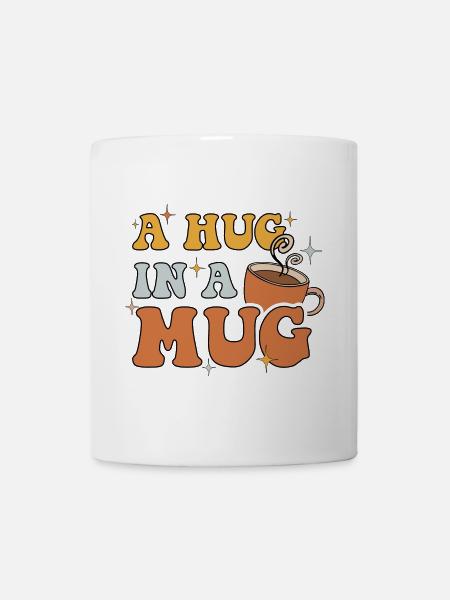 A Hug in a Mug - Mug - white