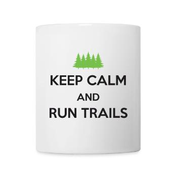 Ruhe bewahren und Trails laufen - Tasse - Weiß - Vorne
