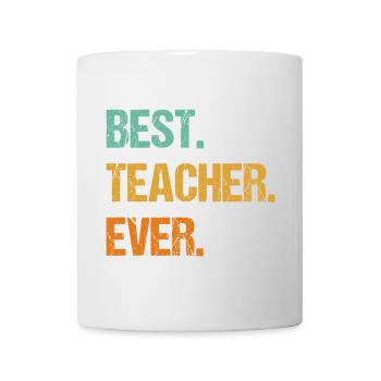 Best Teacher Ever Motivational Tee - Mug - white - Front
