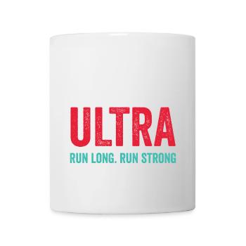 Ultra Running - Lauf lang. Laufen Sie stark. - Tasse - Weiß - Vorne