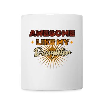 Génial comme ma fille - Mug blanc - blanc - Devant
