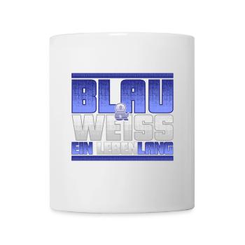 Blau Weiss ein Leben Lang - Tasse - Weiß - Vorne