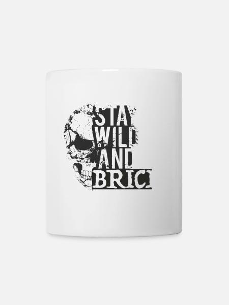 Stay Wild Skull Brick Design - Tasse - Weiß