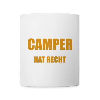 Ich bin der Camper, einer von uns hat Recht - Tasse - Weiß - Vorne