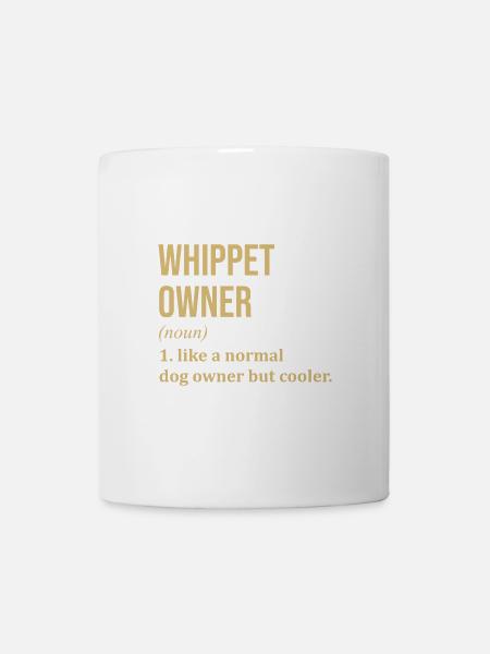 Whippet Whippet Whippet - Tasse - Weiß