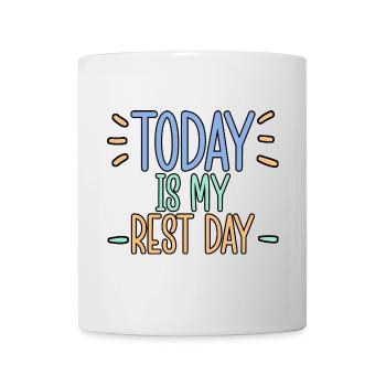 Today Is My Rest Day 4 - Mug - white - Front