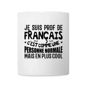 I am a French teacher - Mug - white - Front