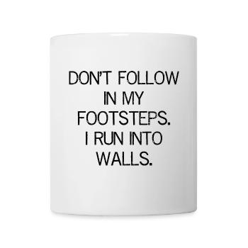 Ne suivez pas mes traces - Mug blanc - blanc - Devant