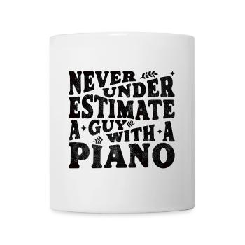 Never underestimate a guy with a piano - Mug - white - Front