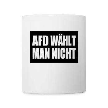 afd wählt man nicht - Tasse - Weiß - Vorne