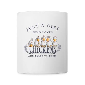 Juste une fille qui aime les poulets Hühner - Mug blanc - blanc - Devant