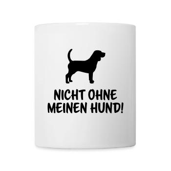 Nicht ohne meinen Hund - Tasse - Weiß - Vorne