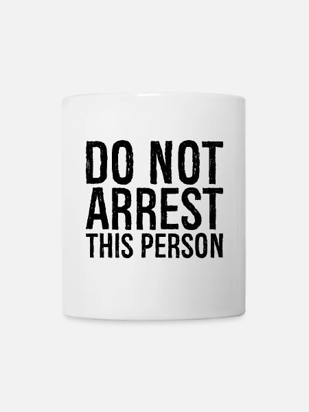 N’arrêtez pas cette personne - Mug blanc - blanc