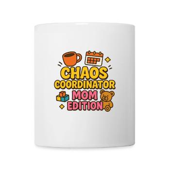 Chaos Coordinator – Mom Edition - Tasse - Weiß - Vorne