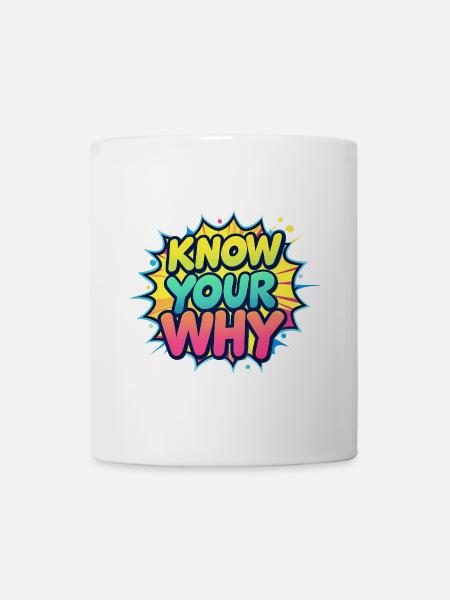 Know Your Why - Mug - white