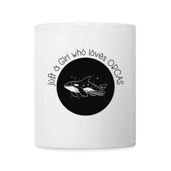 Just a girl who loves Orcas - Tasse - Weiß - Vorne