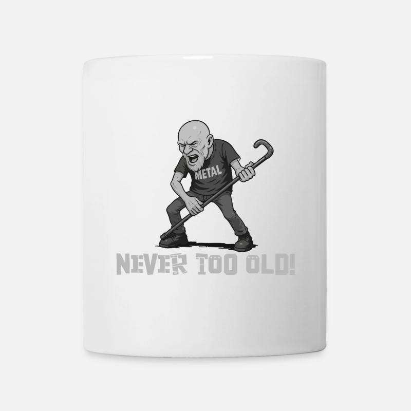 Never too old – (Metal-Opa) - Tasse - Weiß