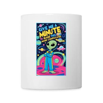 Donnez-moi une minute pour compliquer les choses - Mug blanc - blanc - Devant