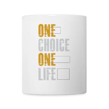 one choice one life - Tasse - Weiß - Vorne