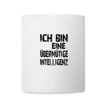 KI Spruch Ich bin eine übermütige Intelligenz - Tasse - Weiß - Vorne